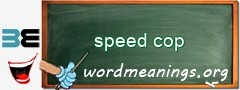 WordMeaning blackboard for speed cop